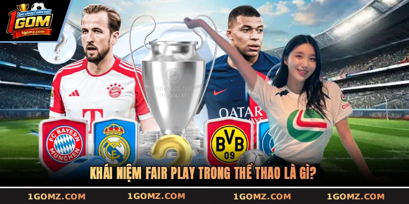 Khái niệm Fair play trong thể thao là gì?
