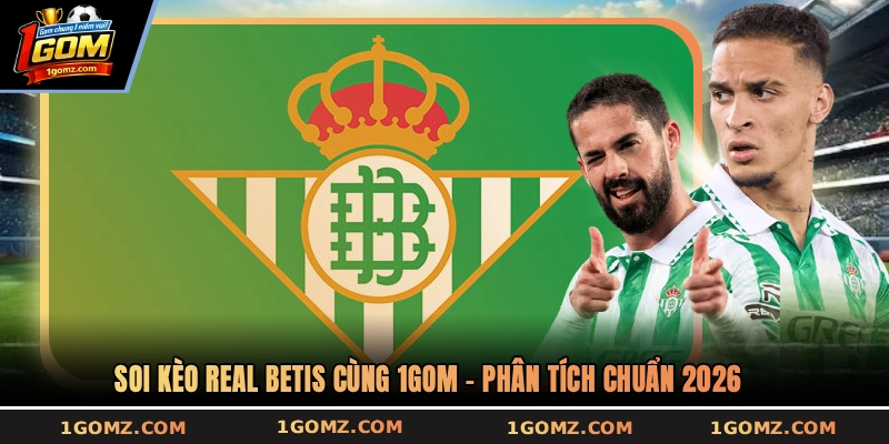 Soi kèo Real Betis