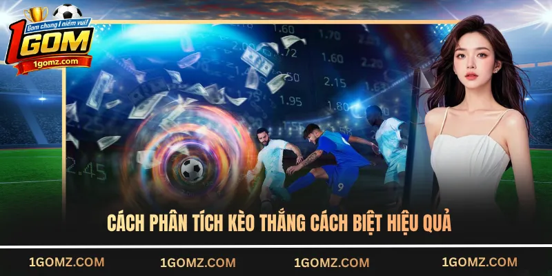 Cách phân tích kèo thắng cách biệt hiệu quả