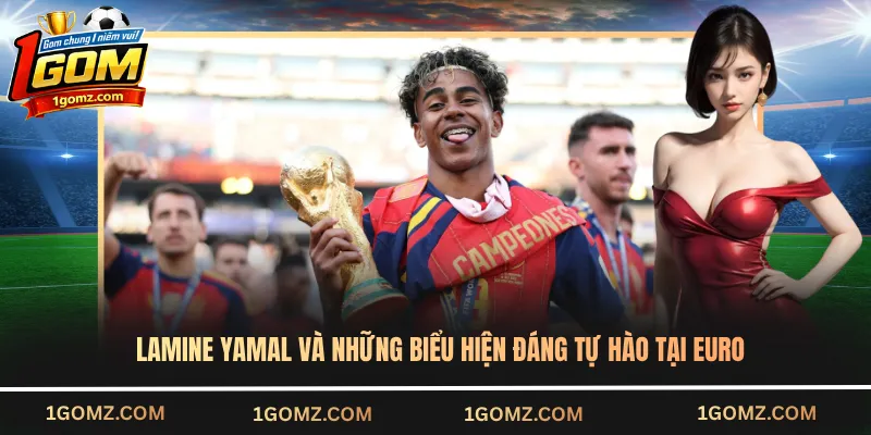 Lamine Yamal và những biểu hiện đáng tự hào tại EURO