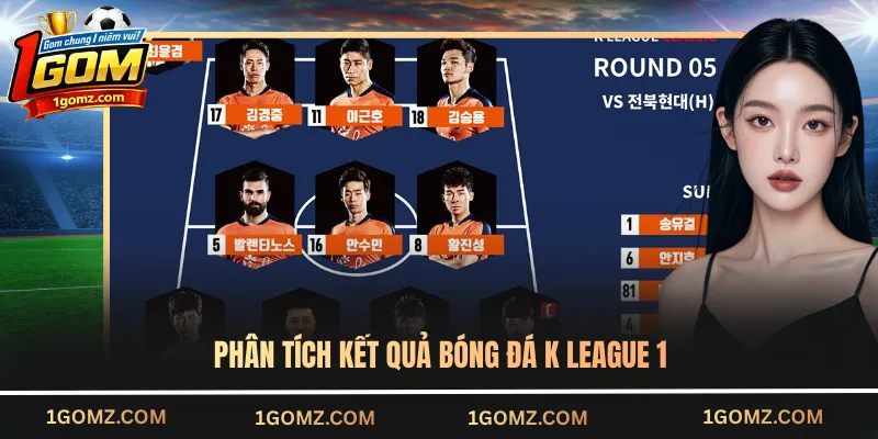 Phân tích kết quả bóng đá K League 1 