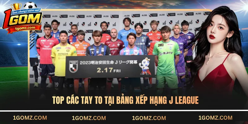 Top các tay to tại bảng xếp hạng J League